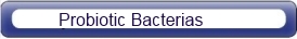 Probiotic Bacterias